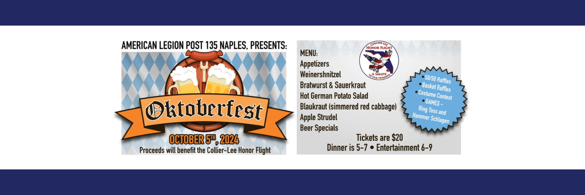 Oktoberfest - On October 5th, proceeds to Collier-Lee Honor Flight - Tickets are $20 - Dinner 5 to 7 - Entertainment 6 to 9